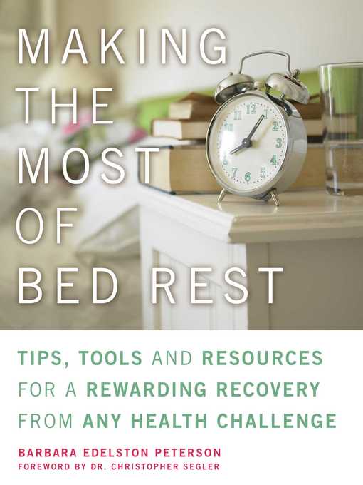 Title details for Making the Most of Bed Rest by Barbara Peterson - Wait list
